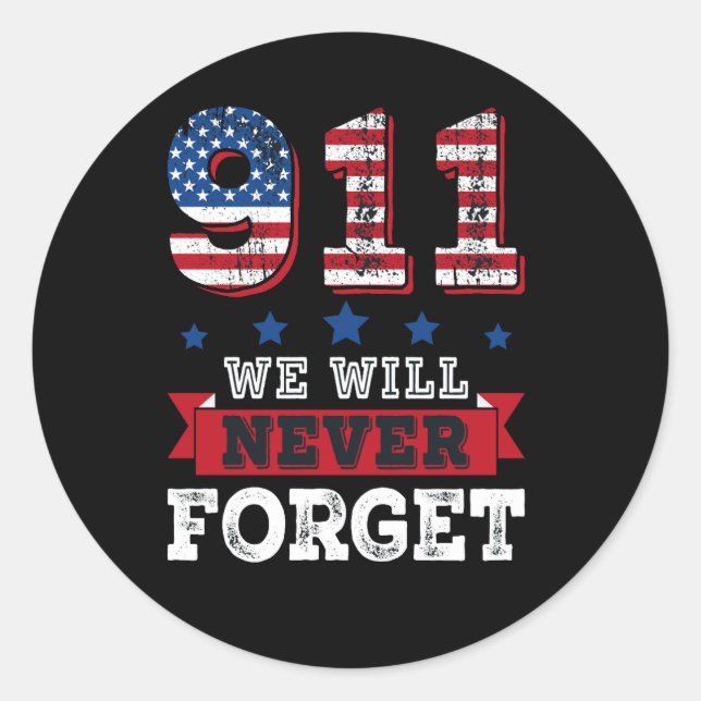 Vector 911 we will never forget t shirt classic round sticker (Front)
