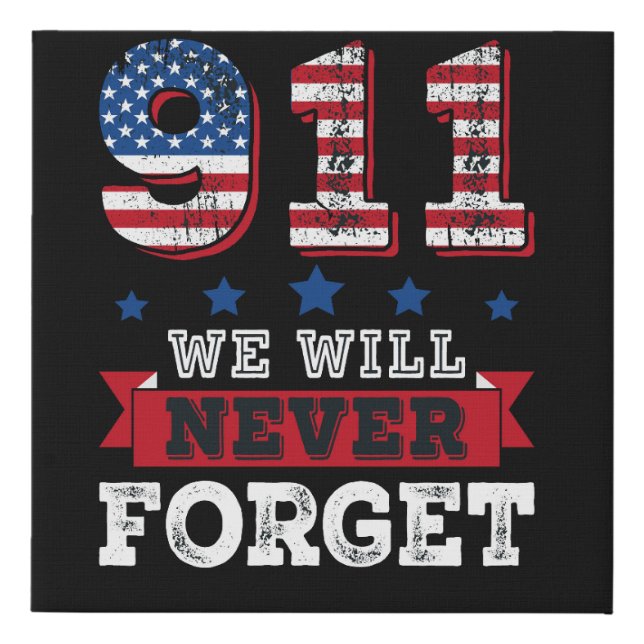 Vector 911 we will never forget t shirt faux canvas print (Front)