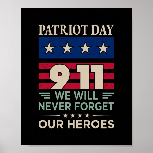 Vector patriot day 9 11 we will never forget our h poster