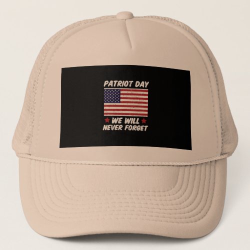 Vector patriot day we will never forgetdesign trucker hat