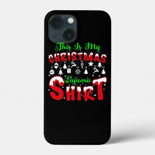 Vector this is my christmas pajama shirt quotes t  iPhone 13 mini case