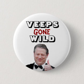 Veeps Gone Wild: Al Gore Pinback Button