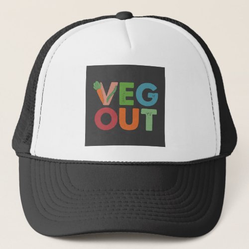 Veg out  trucker hat