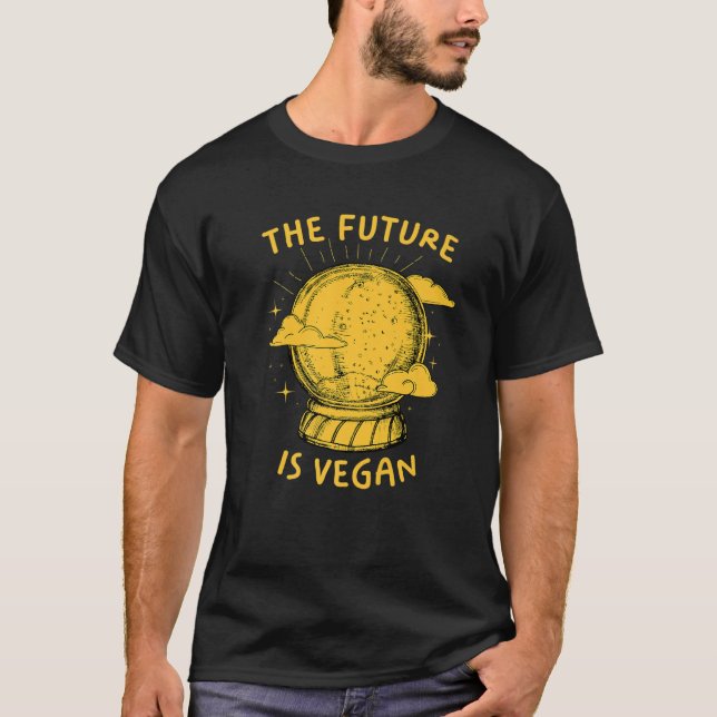 Vegan Activist Vegetarian Wfpb Clothing Future is  T-Shirt (Front)
