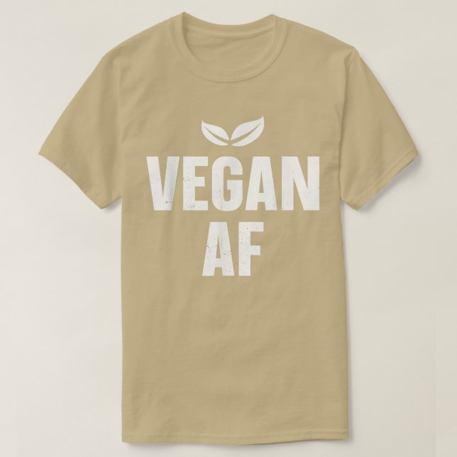 Vegan Af Plant Based Diet Funny Vegetarian  T-Shirt (Design Front)