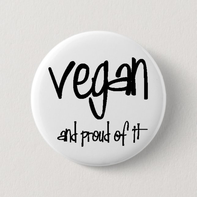 vegan and proud pinback button (Front)