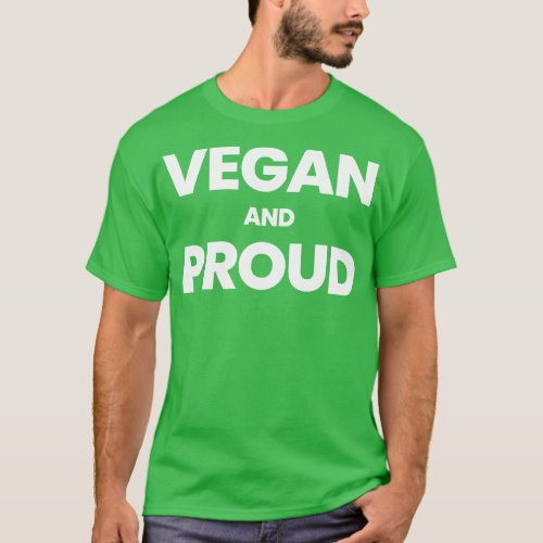 Vegan And Proud T_Shirt