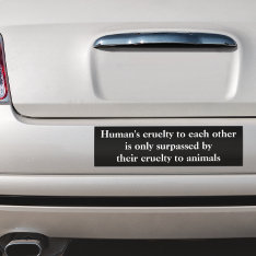 Vegan Animal Rights Cruelty Bumper Sticker at Zazzle