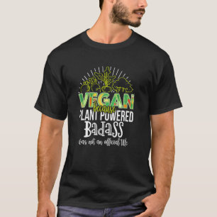 Vegan Because Plant Powered Funny Vegetarian Humor T-Shirt