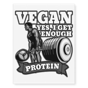 Vegan Bodybuilder Yes I Get Enough Protein Temporary Tattoos