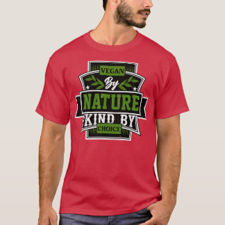 Vegan By Nature Kind By Choise T-Shirt