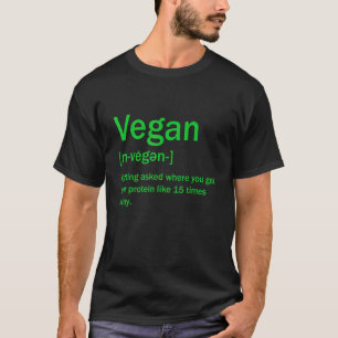 Vegan Definition Vegetarian Vegan Meme Vegan prot T-Shirt