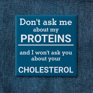 Vegan - don't ask me about my protein fun button