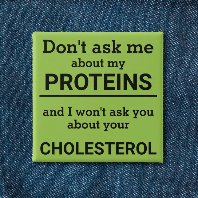 Vegan - don't ask me about my protein fun button (Creator Uploaded)