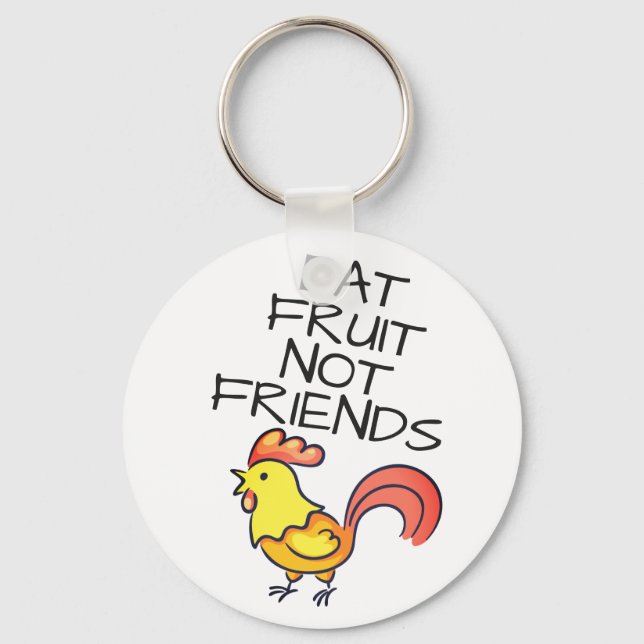 Vegan eat fruit not friends cute yellow rooster keychain (Front)