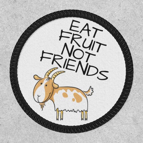 Vegan Eat fruit not friends lovely cartoon goat Patch