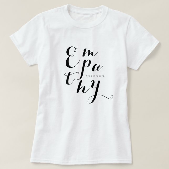 Vegan EMPATHY Modern Script Minimal Typography T-S T-Shirt (Design Front)