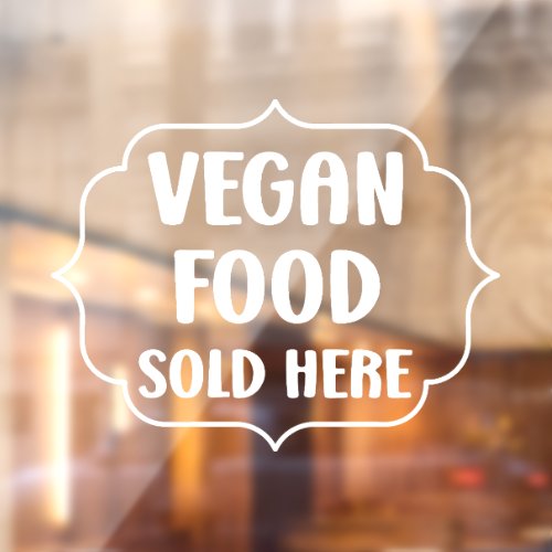 Vegan Food Sold Here Plant Powered   Window Cling