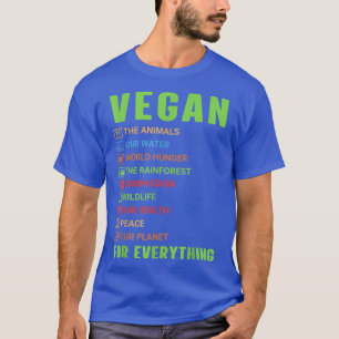Vegan For Everything Awesome Vegetarian Proud Vega T-Shirt