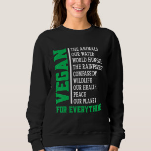 Vegan For Everything Sweatshirt