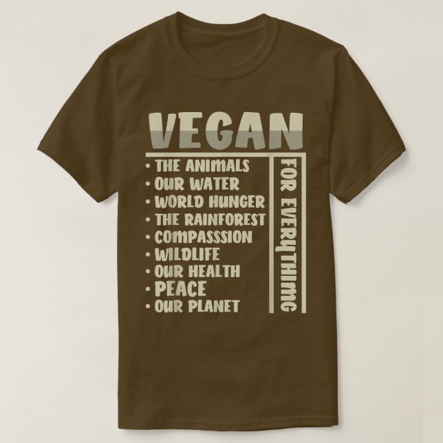 Vegan For Everything  T-Shirt (Design Front)