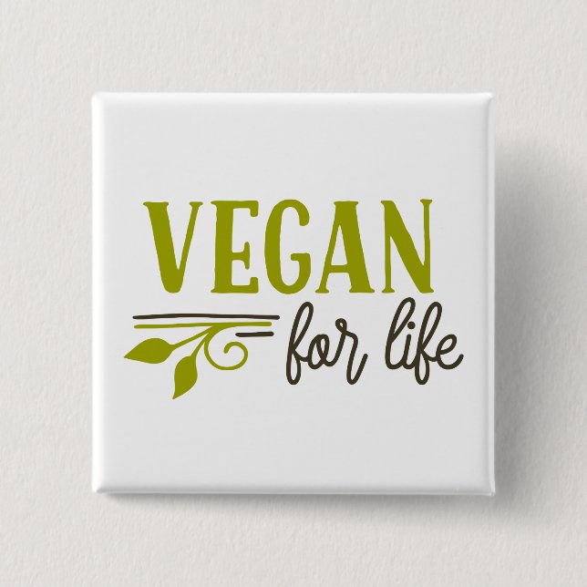 Vegan For Life Button (Front)