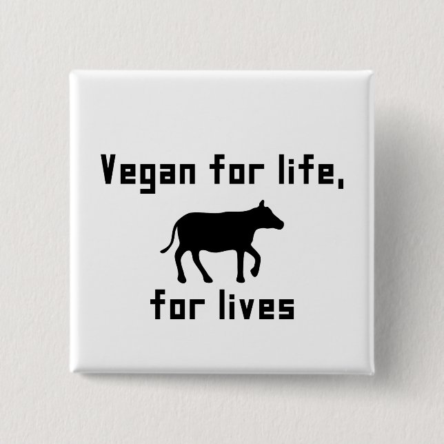 Vegan for life button (Front)