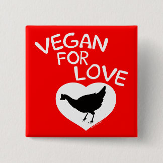 Vegan for Love Button