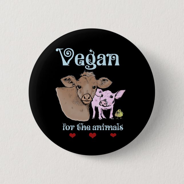 Vegan for the animals Button (Front)