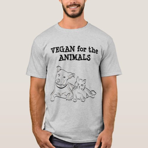 Vegan for the Animals T_Shirt