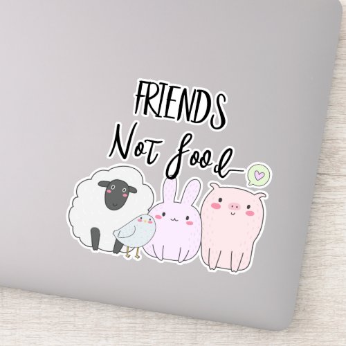 Vegan Friends Not Food Farm Animals Sticker