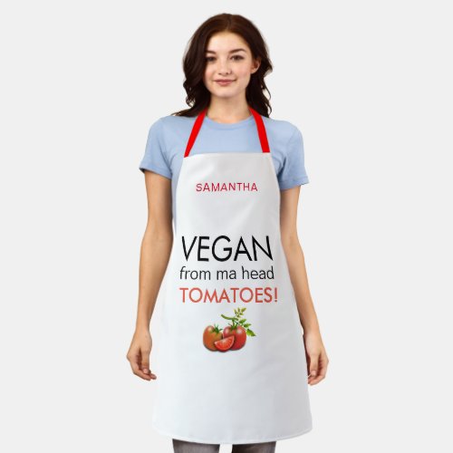 Vegan From Head Tomatoes Name White Apron