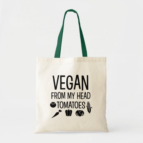 Vegan from my head Tomatoes funny bag