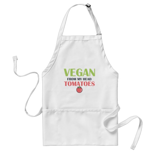  Vegan From My Head Tomatoes Funny Pun Adult Apron (Front)