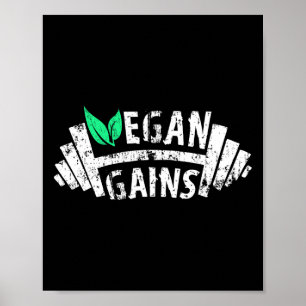 Vegan Gains Vegetarian Gym Workout Humor Tee Weigh Poster