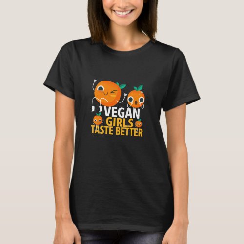 vegan girls taste better vegetarian gift for girls T_Shirt