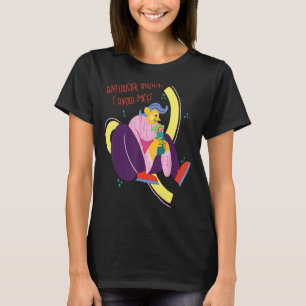 Vegan I Avoid Meet Funny  Antisocial T-Shirt