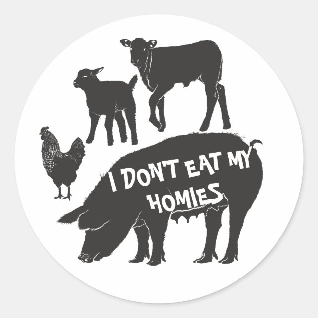 Vegan I Don't Eat My Homies Classic Round Sticker (Front)