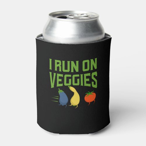 Vegan _ I Run On Veggies Can Cooler