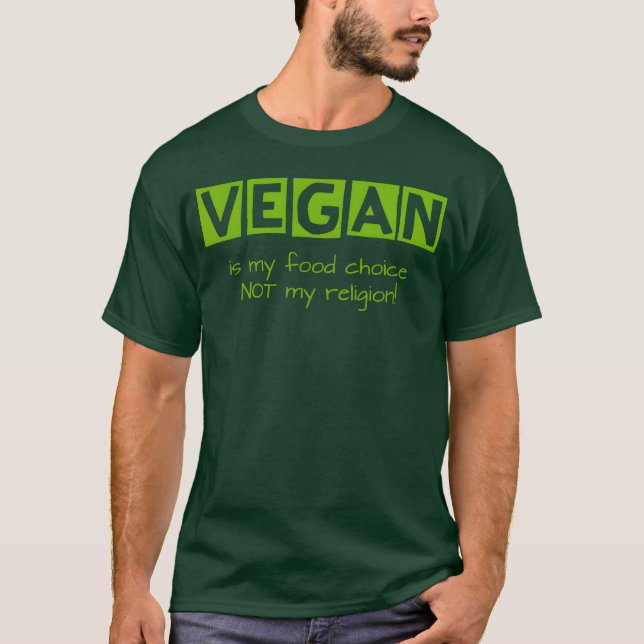 Vegan Is My Food Choice friend T-Shirt (Front)