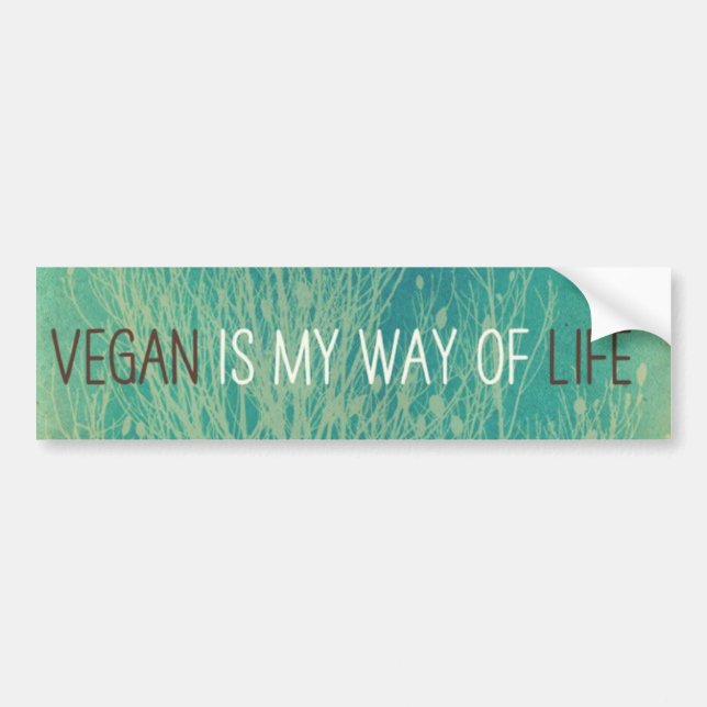 Vegan Is MY Way Of Life - green plant design Bumper Sticker (Front)