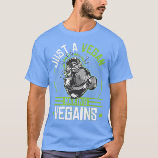 Vegan Making Vegains, Vegetarian Fitness Bodybuild T-Shirt