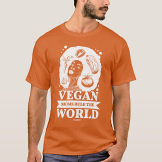 Vegan mom gift healthy food friends T-Shirt