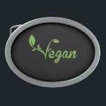 Vegan Oval Belt Buckle<br><div class="desc">Awesome Belt Buckle for all the PROUD VEGANS out there.</div>
