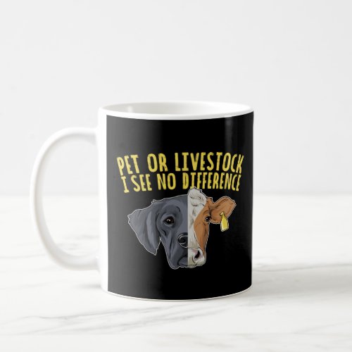 Vegan Pet Or Livestock I See No Difference Vegetar Coffee Mug