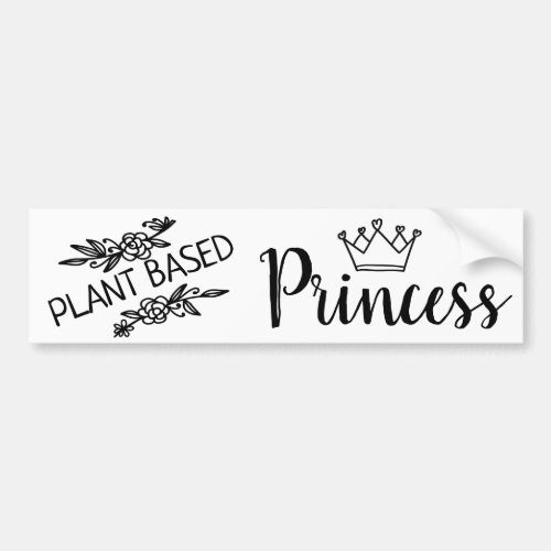 Vegan plant based Princess with crown floral Bumper Sticker