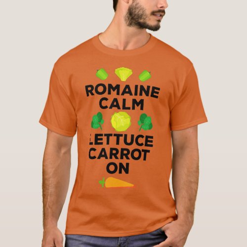 Vegan Romaine Calm Lettuce Carrot On Gift Vegetabl T_Shirt