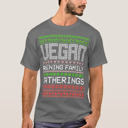 Vegan Ruining Family Gatherings Vegan Christmas T_Shirt