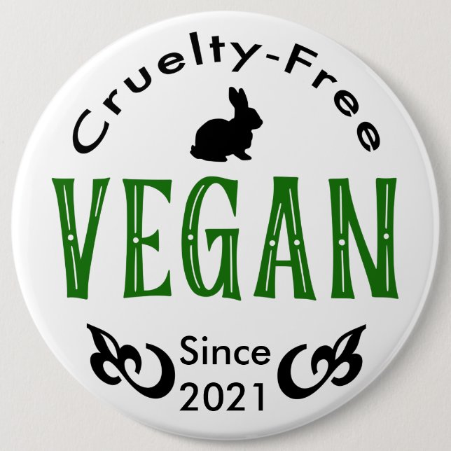 Vegan since [add your own date] button (Front)