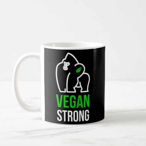 Vegan Strong Plant Powered Gorilla Vegan Lifestyle Coffee Mug